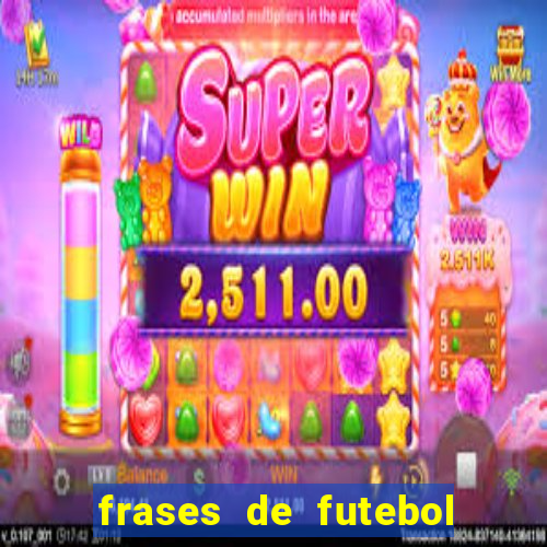 frases de futebol feminino para status tumblr